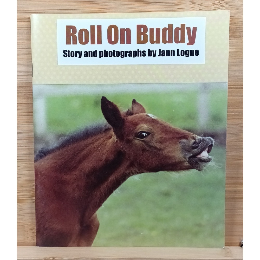 Roll on Buddy by Jann Logue (2005, Paperback) SIGNED
